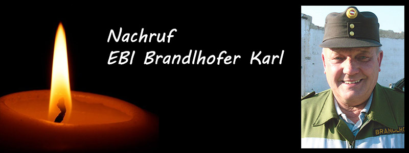 Nachruf EBI Brandlhofer Karl